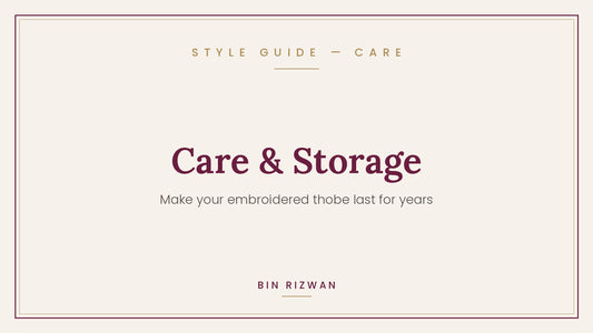 How to care for and store an embroidered thobe | Bin Rizwan Style Guide
